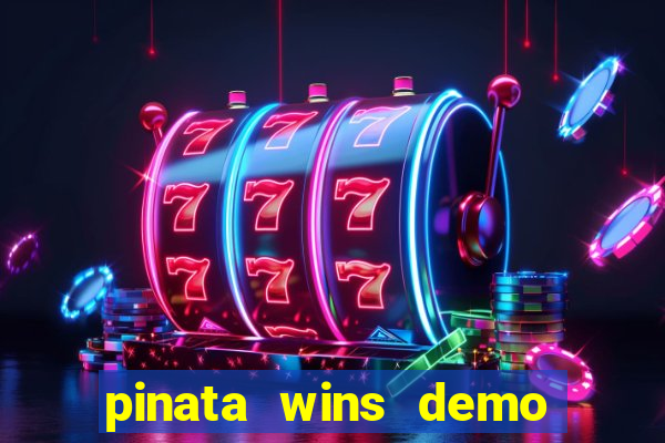 pinata wins demo com funcionalidade